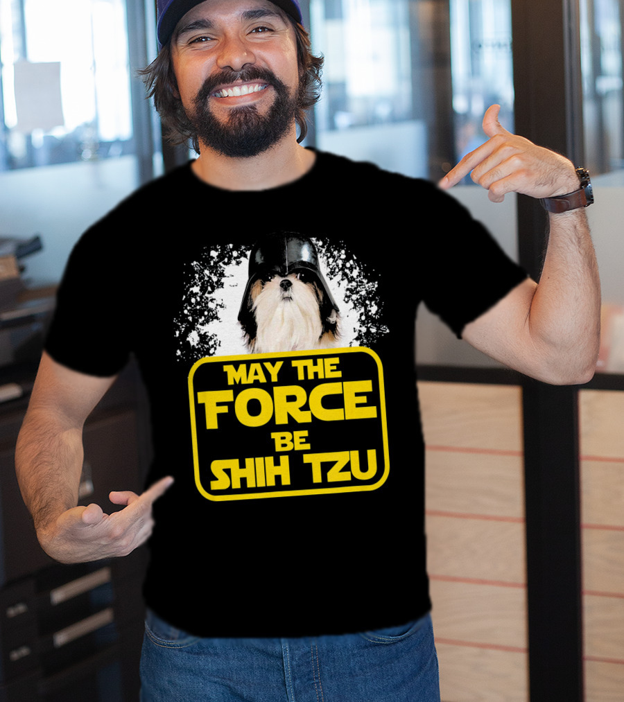 May The Force Be Shih Tzu Dog Lover Sci Fi Nerds T-Shirt