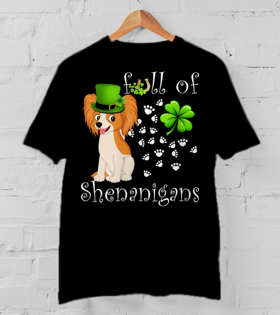 Full Of Shenanigans Papillon Dog Irish Clover Paws T-Shirt