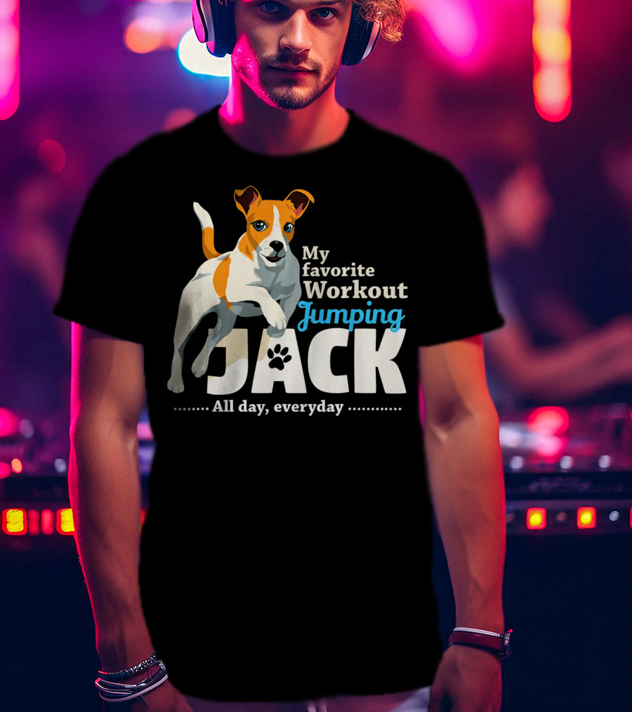 My Favorite Workout Jumping Jack Russell All Day Everyday T-Shirt