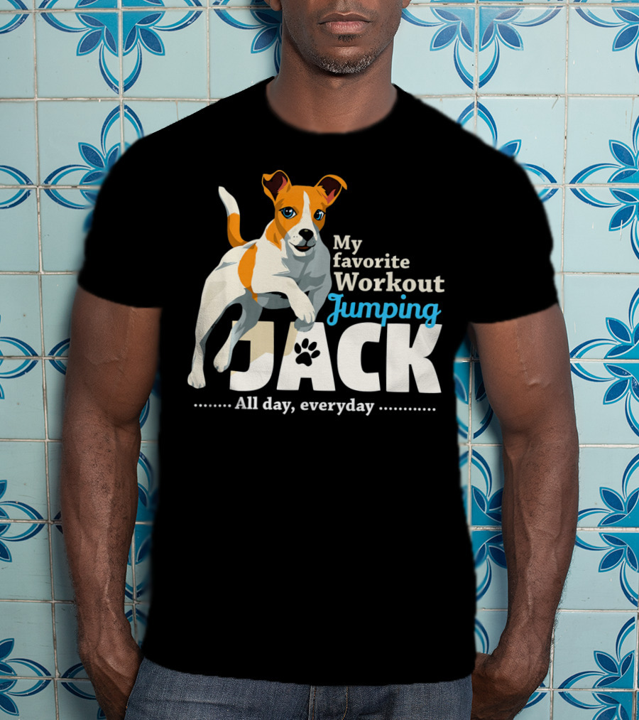 My Favorite Workout Jumping Jack Russell All Day Everyday T-Shirt