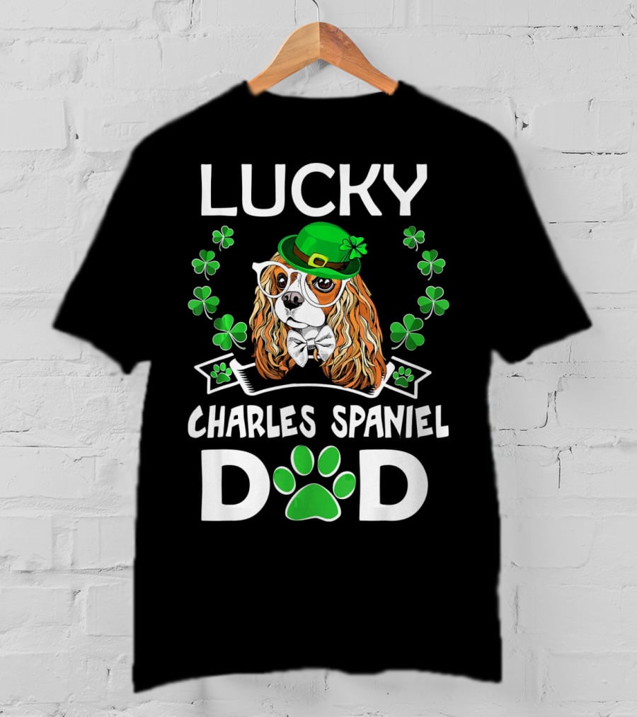 Lucky Cavalier Charles Spaniel Dad St Patrick's Day T-Shirt