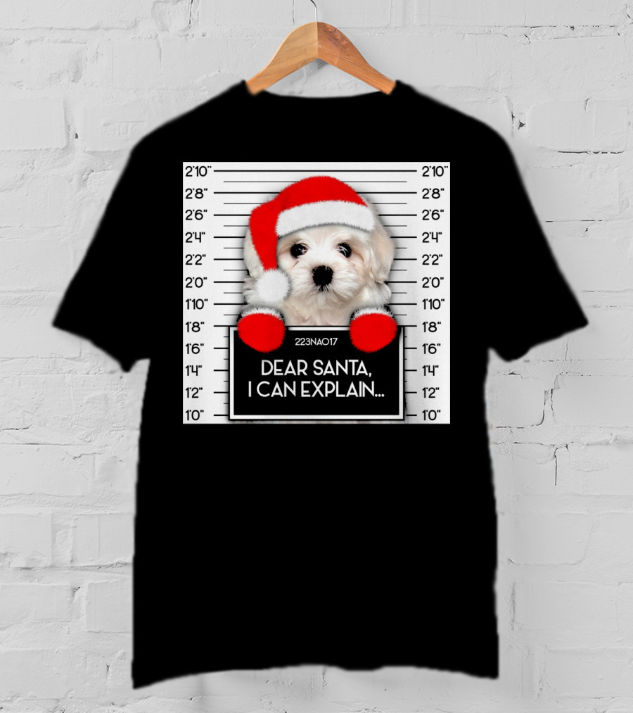 Maltese Dog Santa Hat Funny Xmas Mugshot Dear Santa I Can Explain T-Shirt