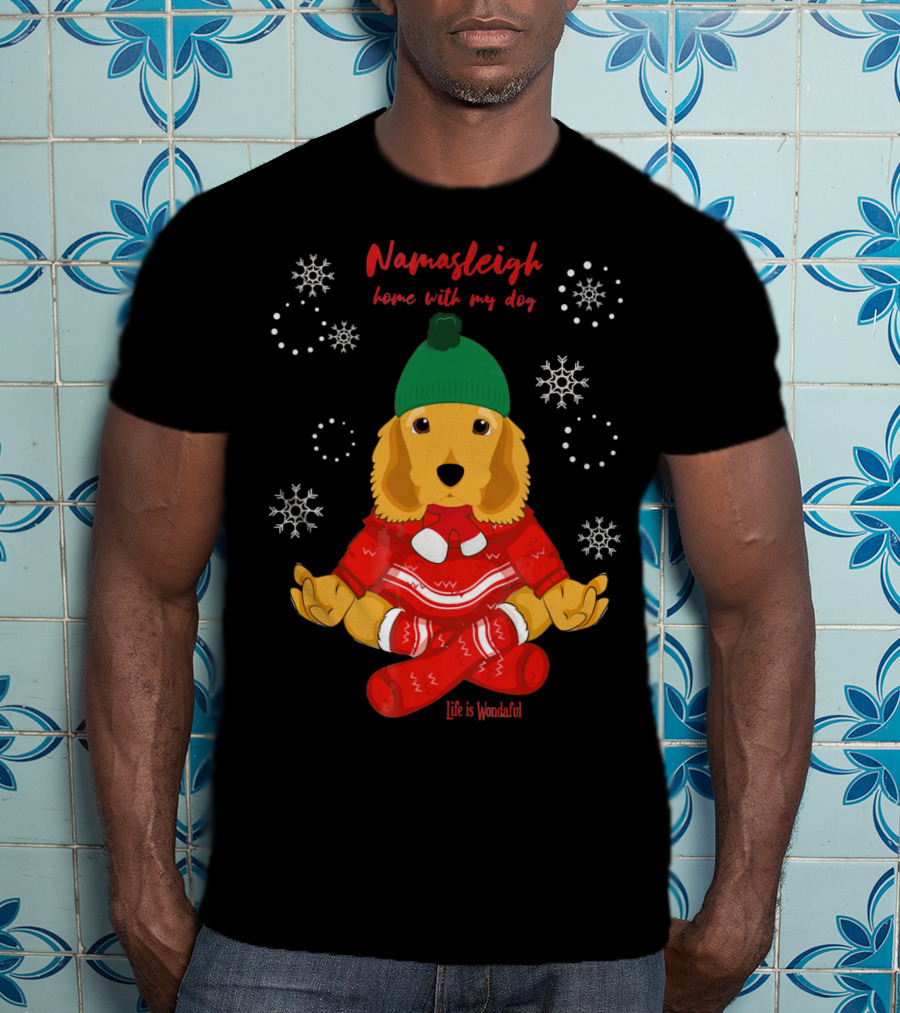 Namasleigh Cocker Spaniel Love Christmas Yoga Dog Life Is Wonderful T-Shirt
