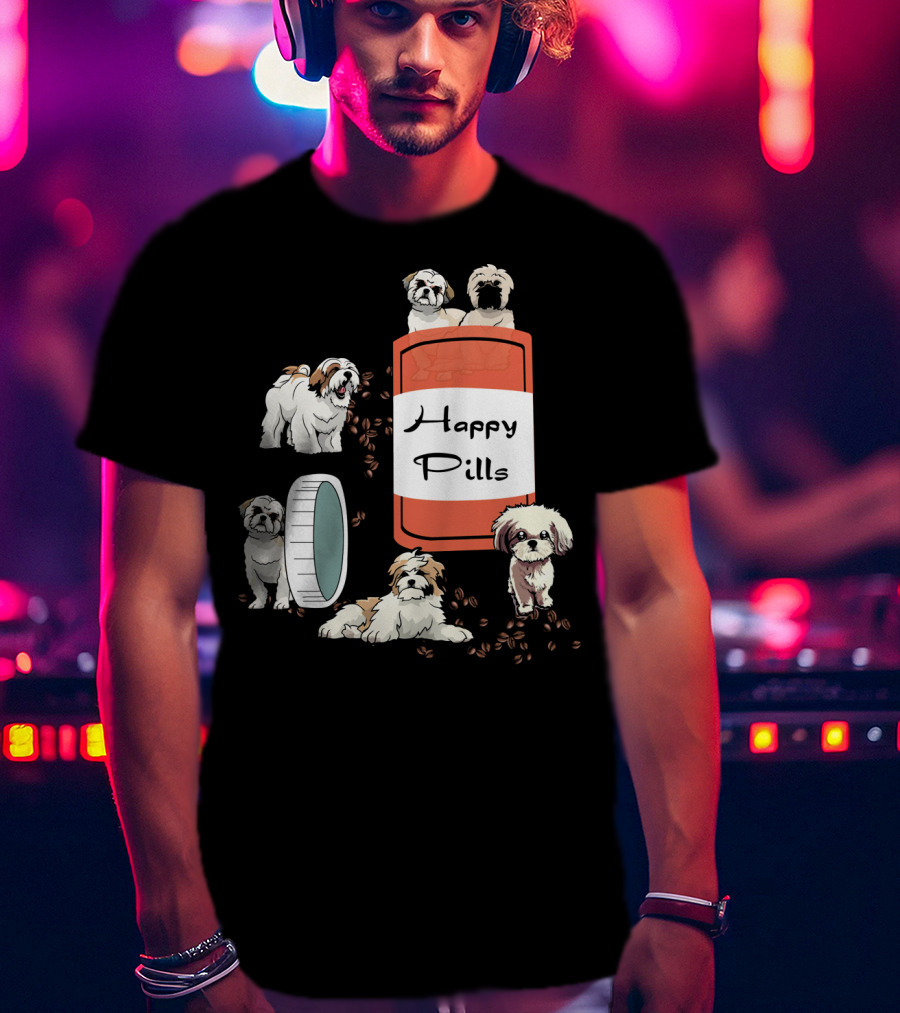 Happy Pills Shih Tzu Dog Cute Canine Fun Playful Puppy T-Shirt