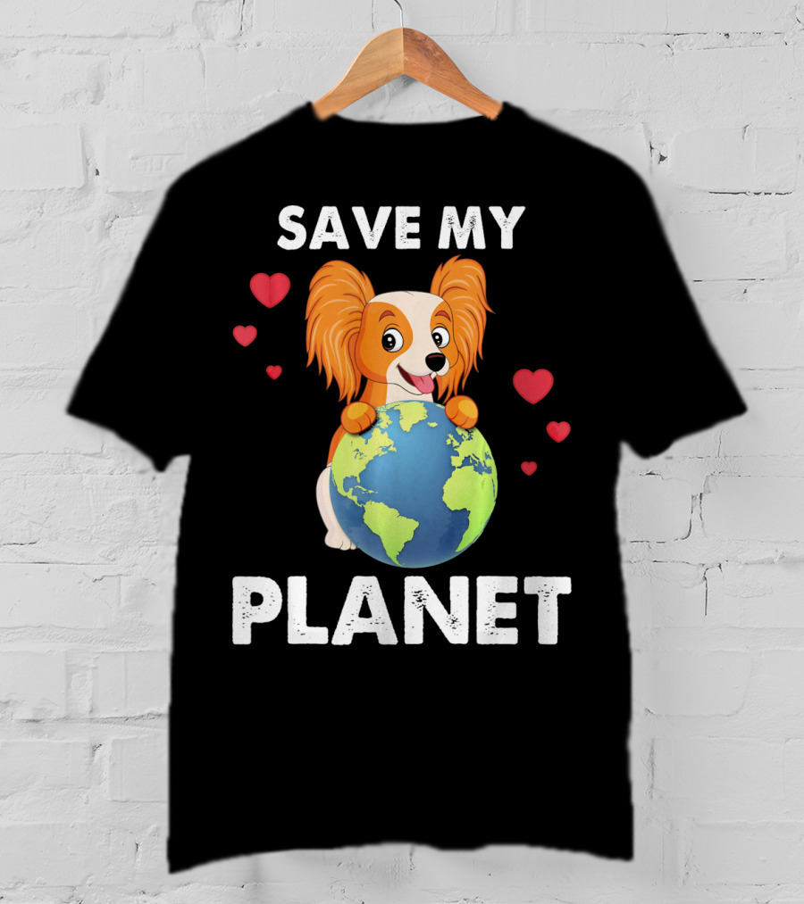 Hearts Papillon Dog Save My Planet Love Earth T-Shirt