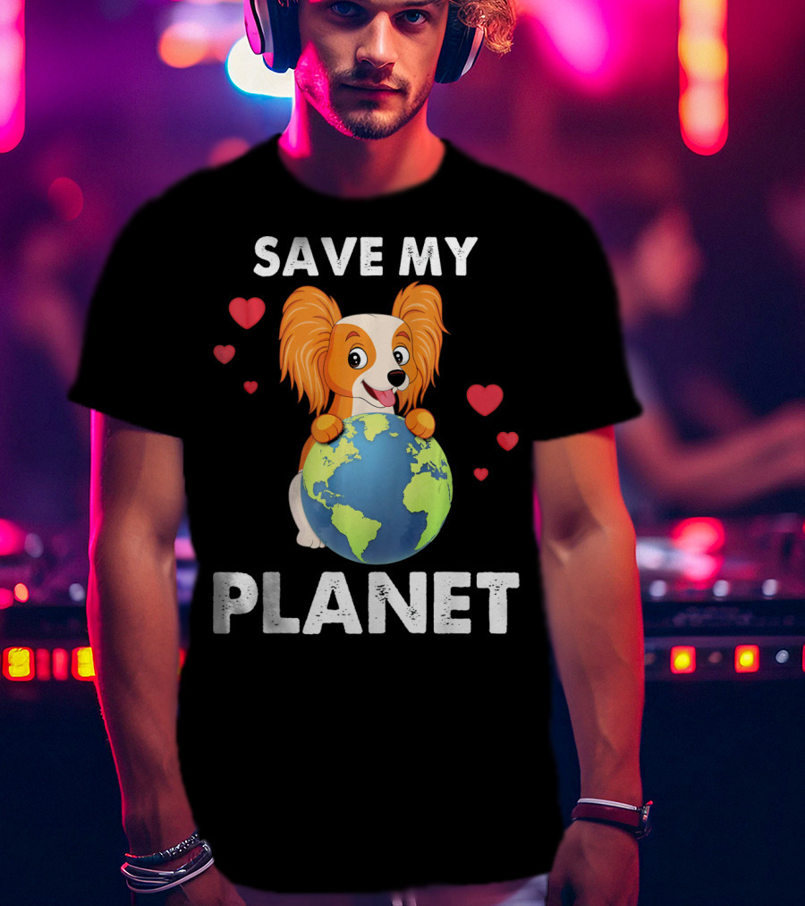 Hearts Papillon Dog Save My Planet Love Earth T-Shirt
