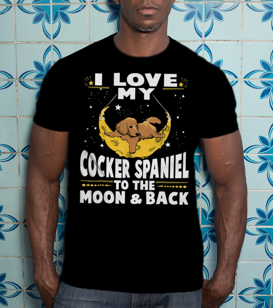 I Love My Cocker Spaniel Relaxing On A Crescent Moon Surrounded By Stars T-Shirt