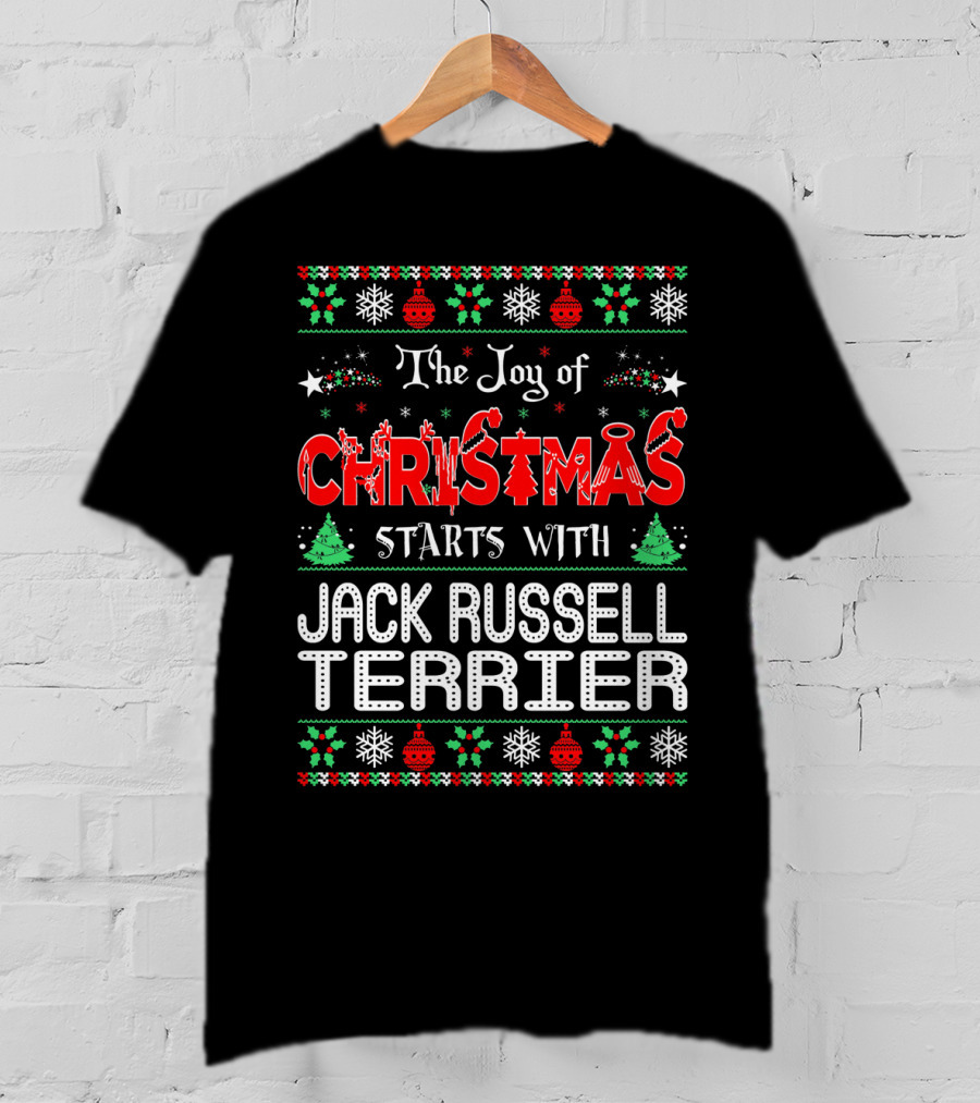 The Joy Of Christmas Starts With Jack Russell Terrier Festive T-Shirt
