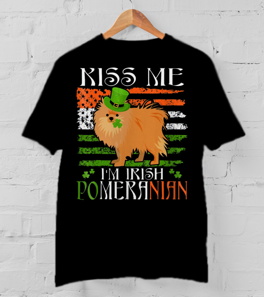 Kiss Me I'm Irish Pomeranian St. Patrick's Day T-Shirt