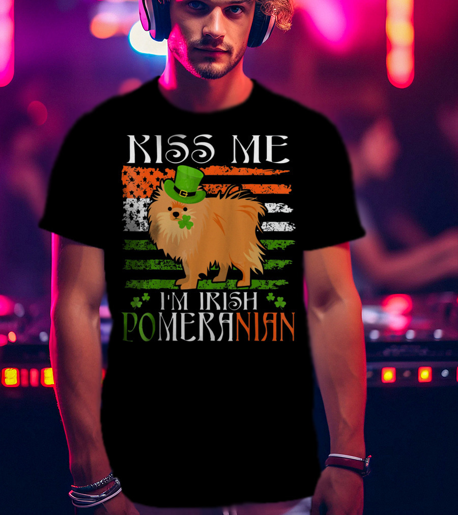 Kiss Me I'm Irish Pomeranian St. Patrick's Day T-Shirt