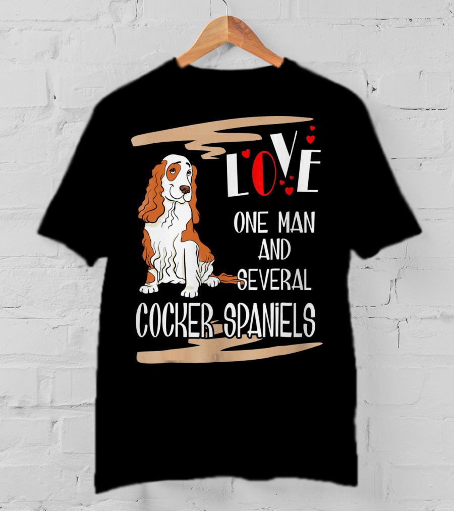 Love One Man And Several Cocker Spaniels T-Shirt