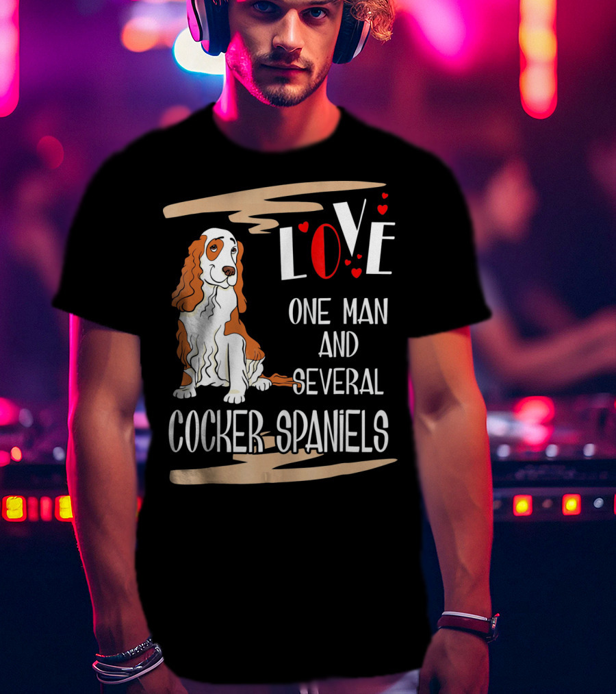 Love One Man And Several Cocker Spaniels T-Shirt
