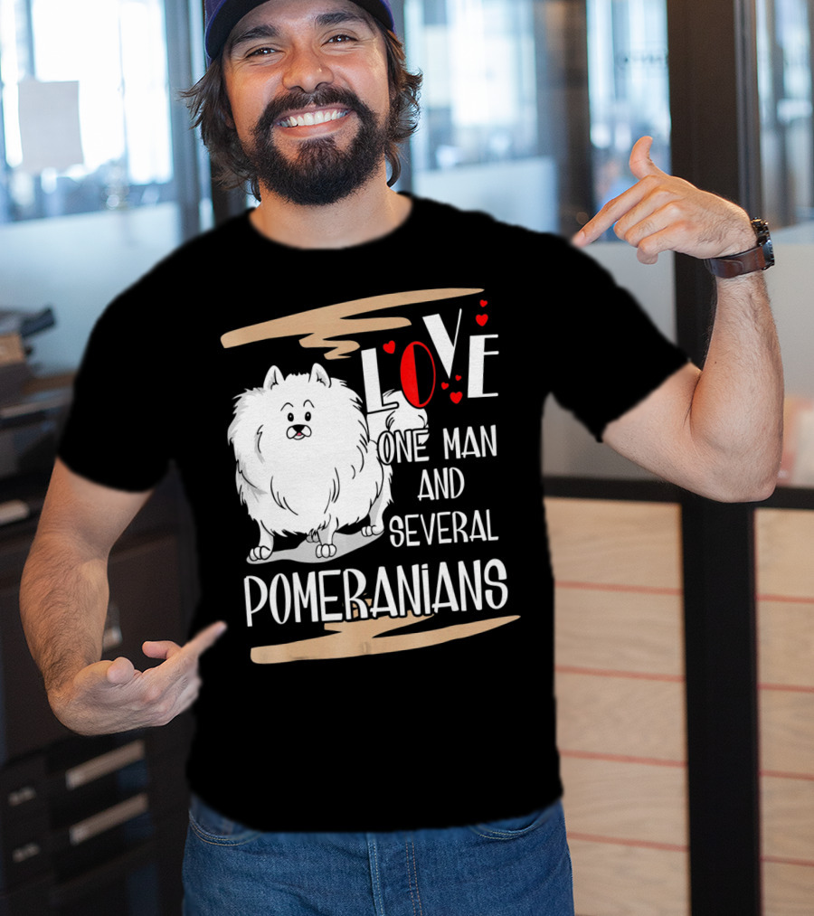 LOVE One Man And Several Pomeranians Pets Lovers T-Shirt