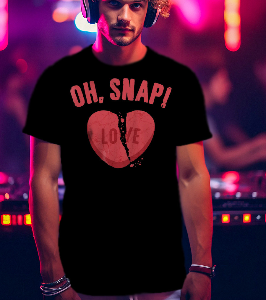 Oh Snap Broken Heart Love Anti Valentines Day T-Shirt