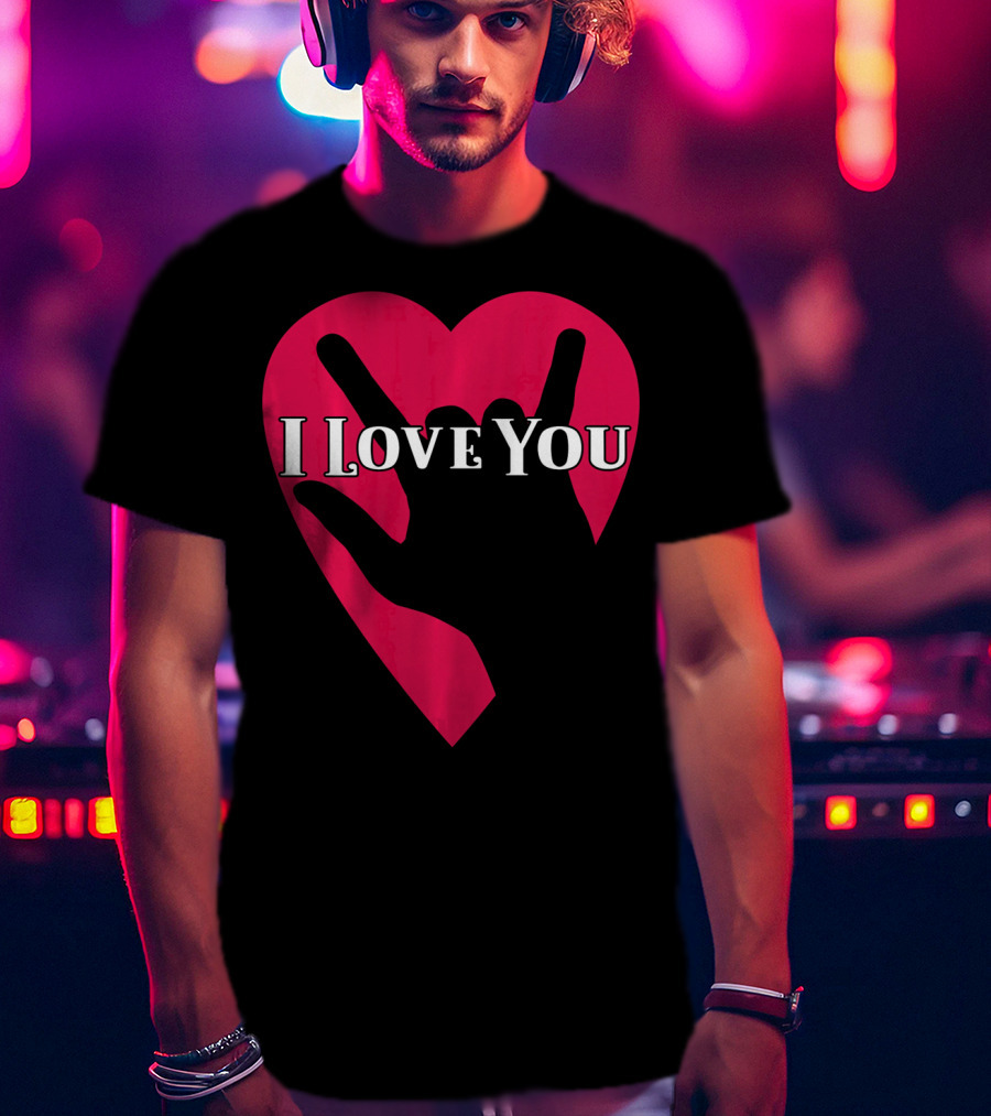 I Love You American Sign Language ASL Hand Heart T-Shirt