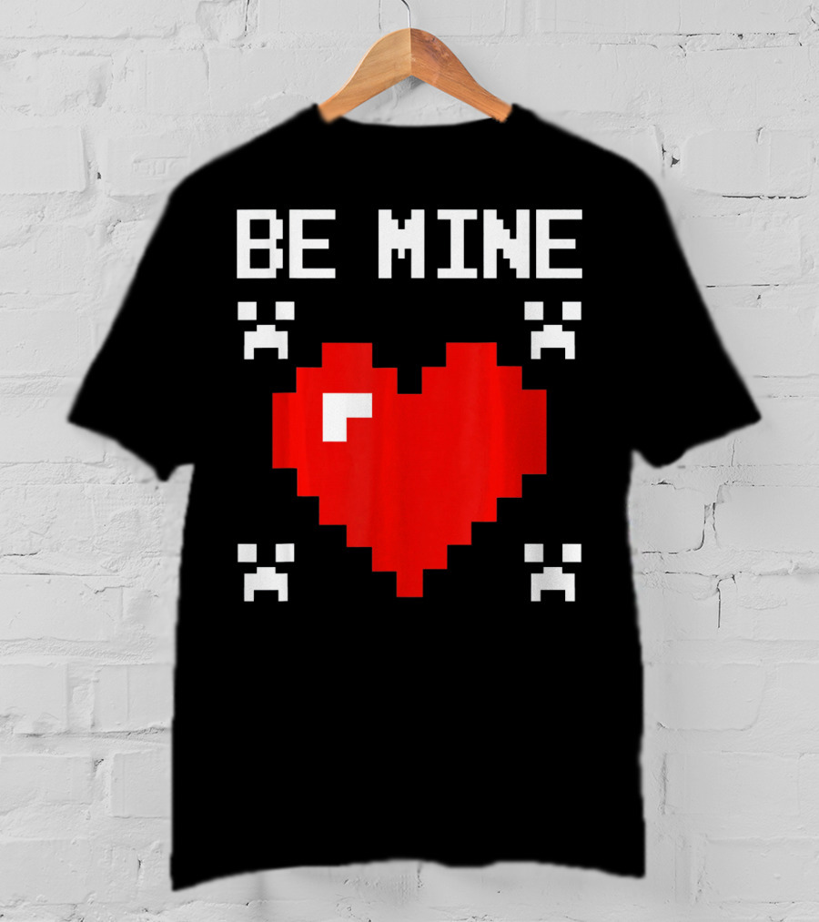 Be Mine Valentines Day Pixel Heart Design For Bo T-Shirt