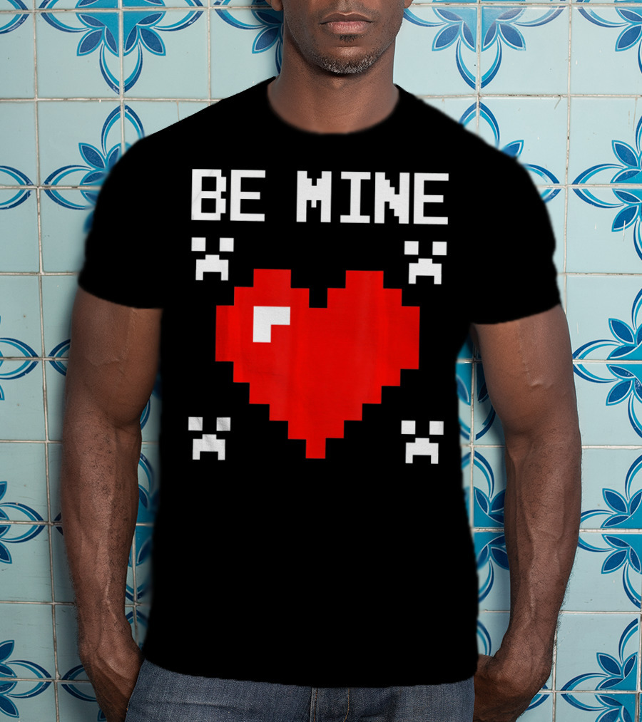Be Mine Valentines Day Pixel Heart Design For Bo T-Shirt