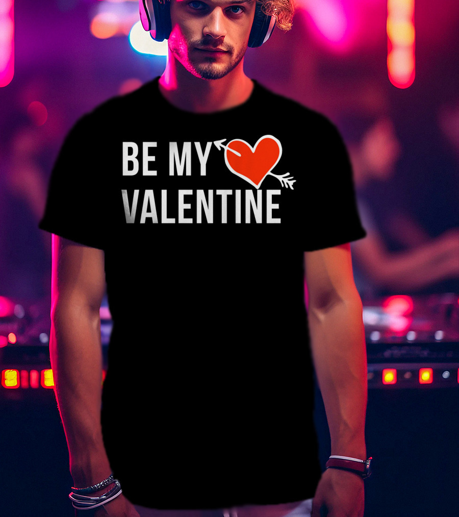 Be My Valentine Heart And Arrow T-Shirt