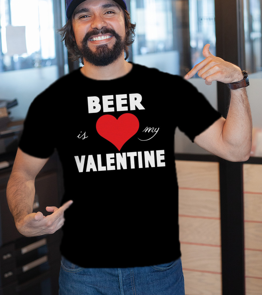Beer Heart Is My Valentine T-Shirt