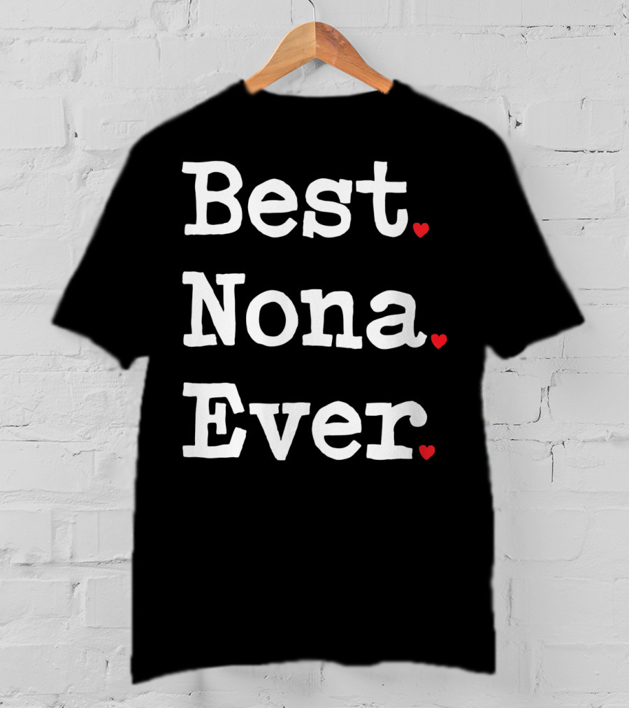 Best Nona Ever Valentin Hearts T-Shirt