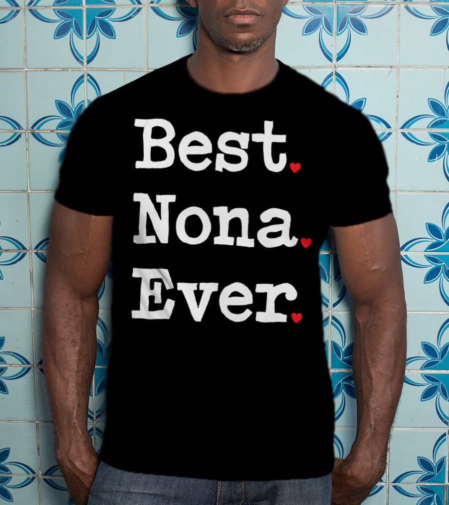 Best Nona Ever Valentin Hearts T-Shirt