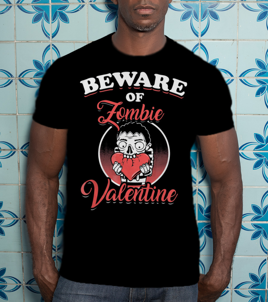 Beware Of Zombie Valentine Holding Heart Funny Horror T-Shirt