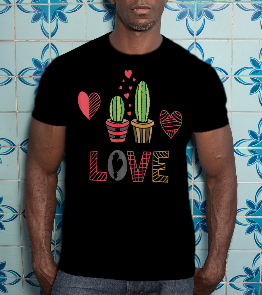 Cactus Valentine Love Succulent Hearts T-Shirt