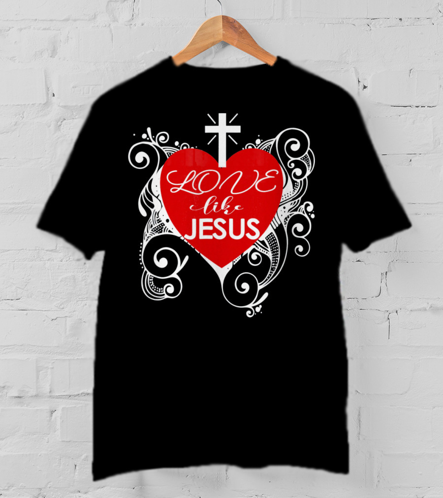 LOVE Like Jesus Christian Valentine Heart Cross Swirls T-Shirt