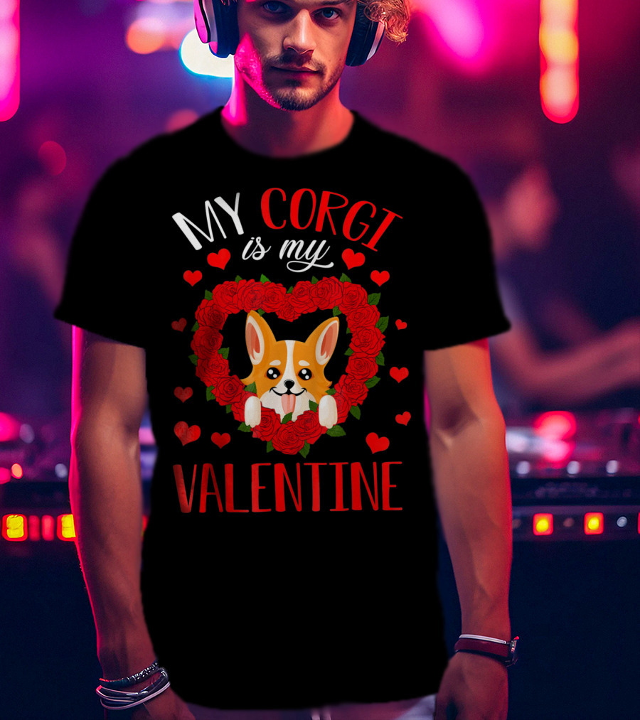 My Corgi Is My Valentine Heart Roses T-Shirt