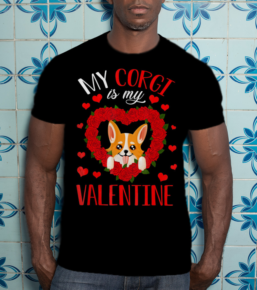 My Corgi Is My Valentine Heart Roses T-Shirt