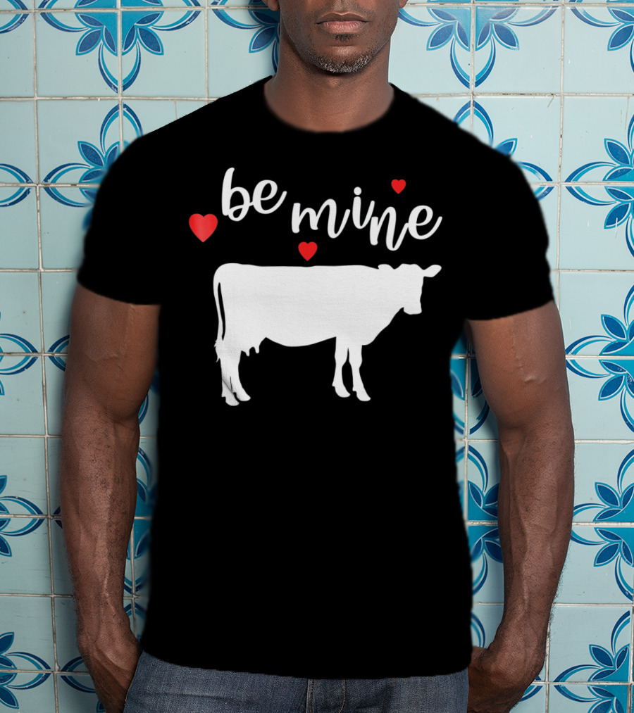 Be Mine Cow Funny Valentine's Day T-Shirt