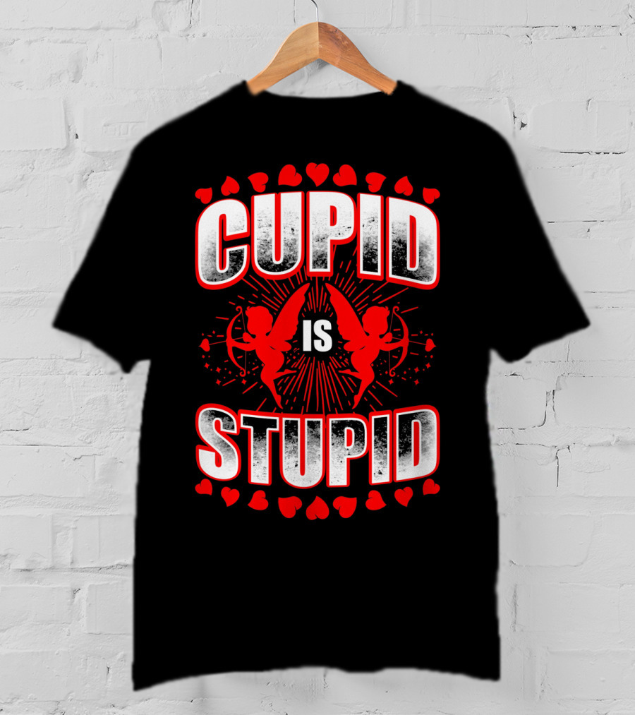 Cupid Is Stupid Anti Valentine Long With Heart And Cupid Graphics T-Shirt