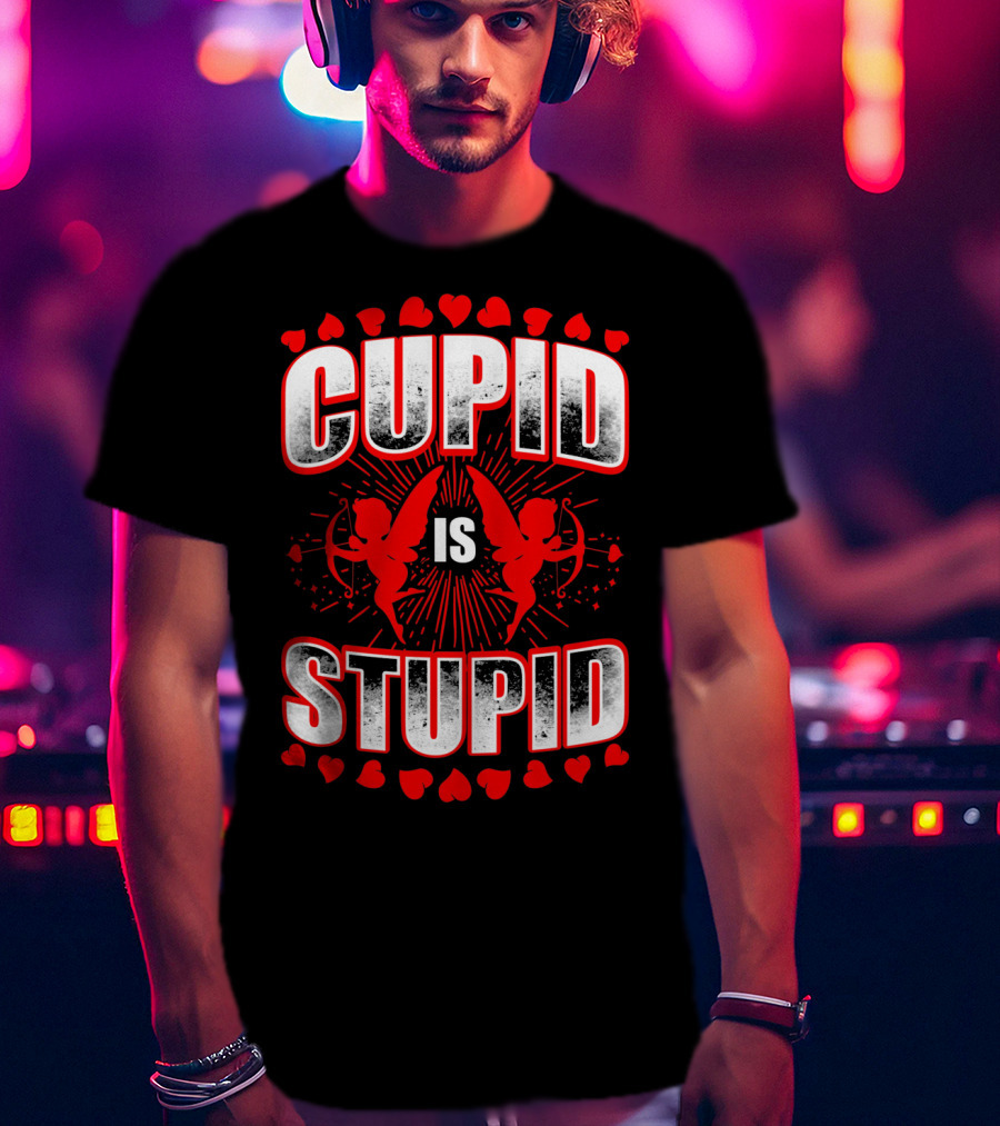 Cupid Is Stupid Anti Valentine Long With Heart And Cupid Graphics T-Shirt