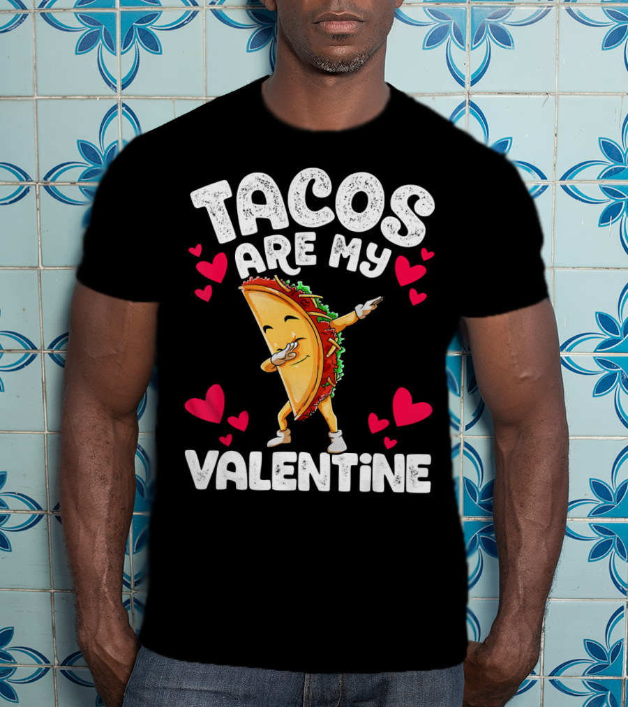 Tacos Are My Valentine Dabbing Taco With Hearts T-Shirt