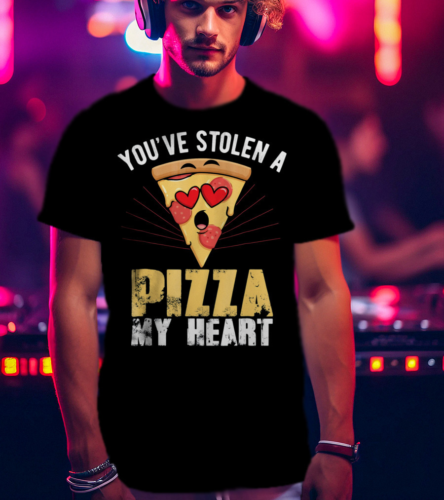You've Stolen A Pizza My Heart Valentine's Day Humor T-Shirt