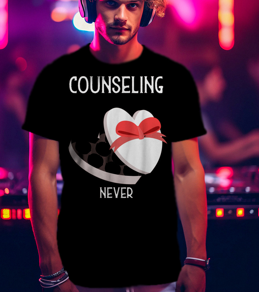 Counseling Never Heart Gift Box T-Shirt