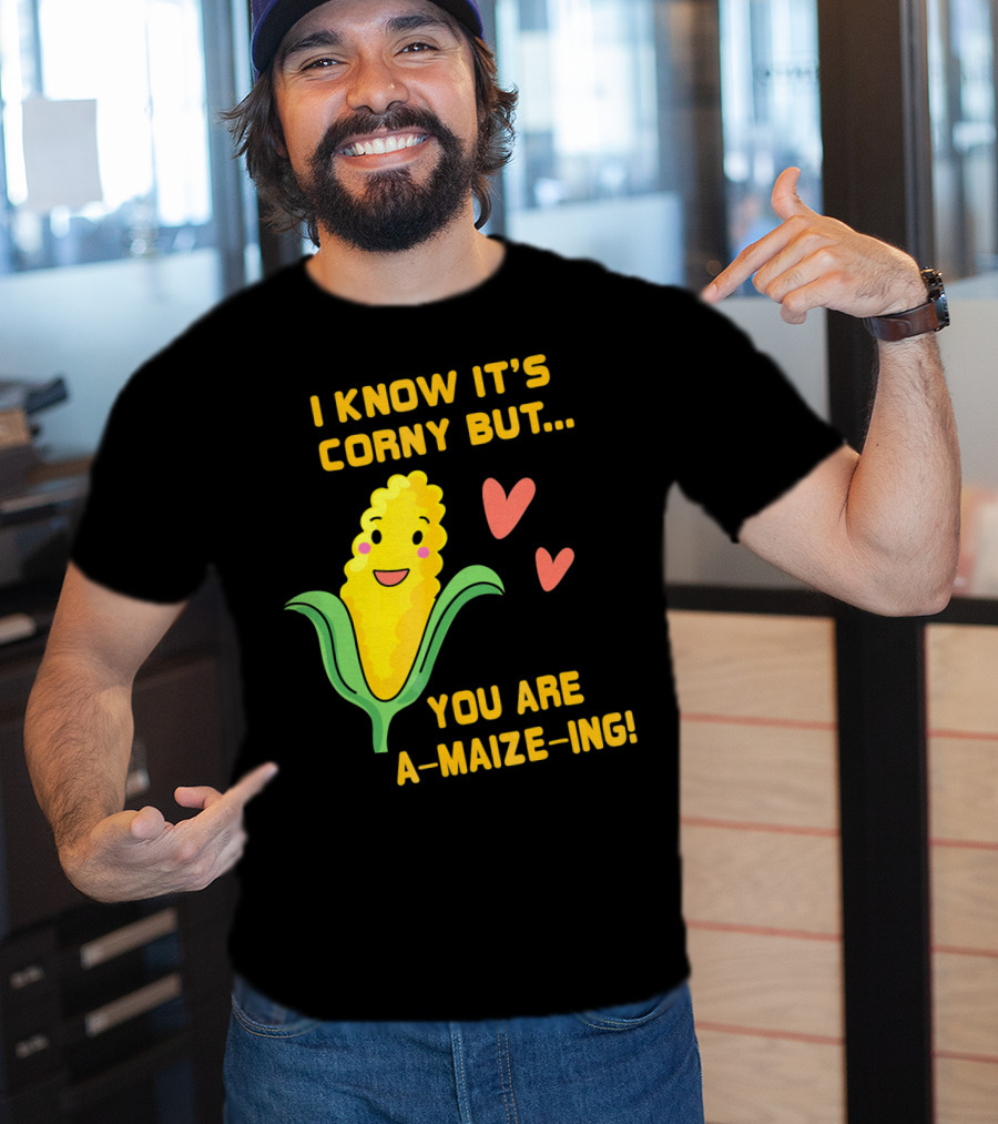 Corny Valentine's Day Funny You Are A-Maize-Ing Hearts T-Shirt