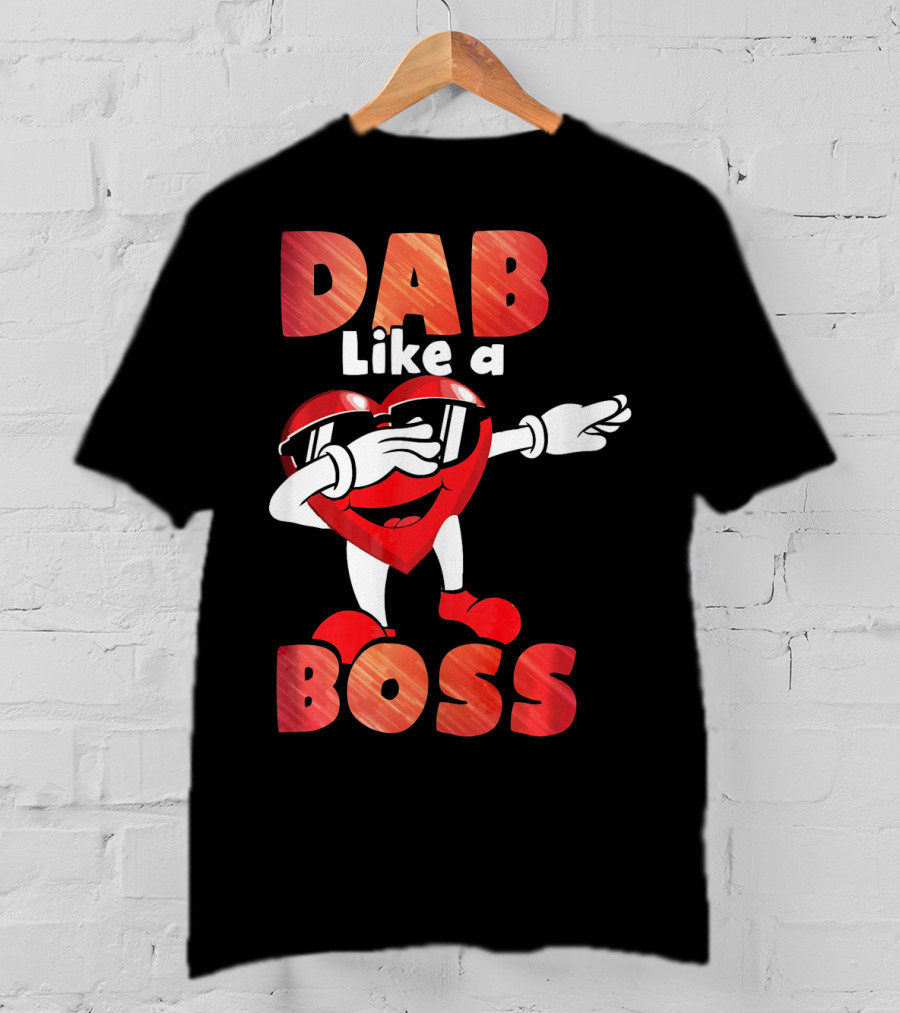 Dab Like A Boss Heart Valentine Day T-Shirt