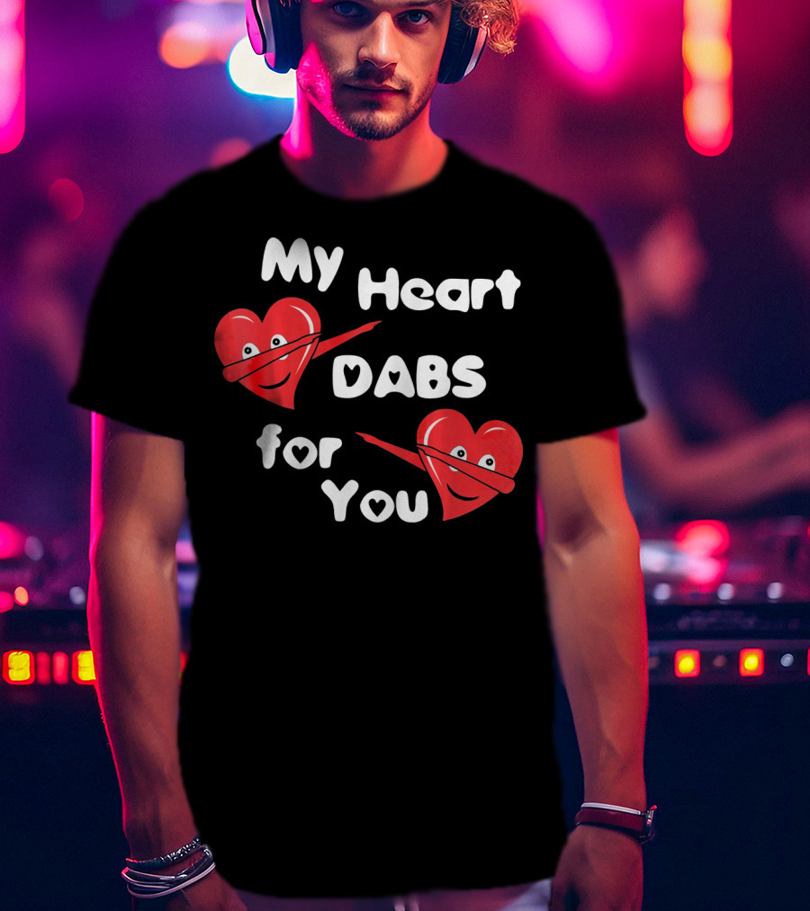 My Heart Dabs For You T-Shirt