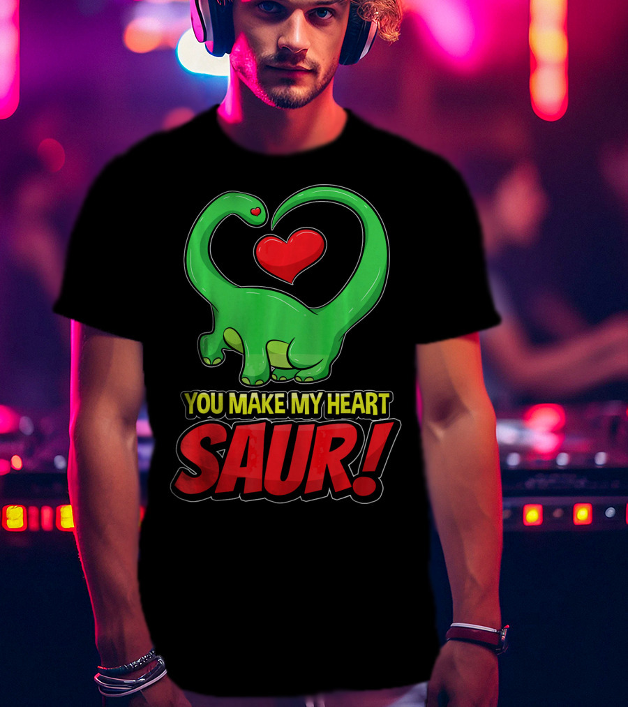 You Make My Heart SAUR Dinosaur Valentines T-Shirt
