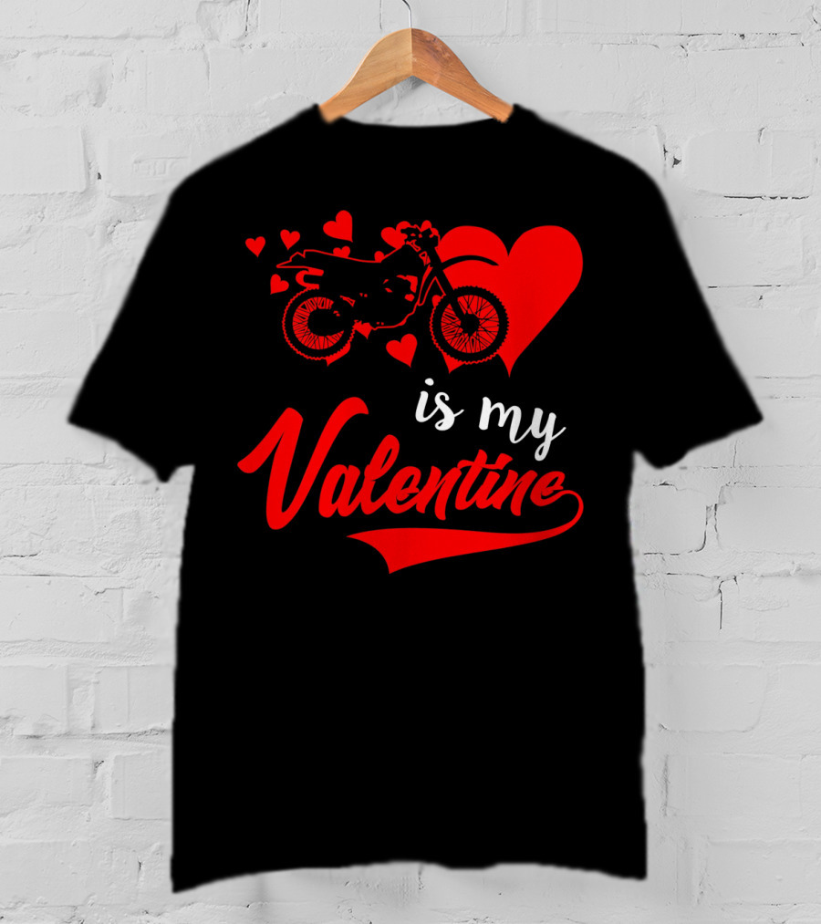 Dirt Bike Love With Hearts Is My Valentine T-Shirt