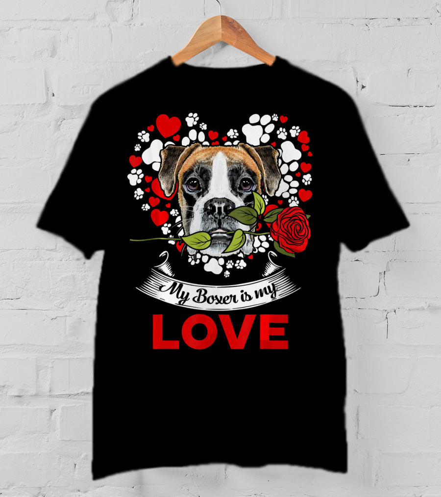 Dog Lover For Womens My Boxer Is My Love T-Shirt