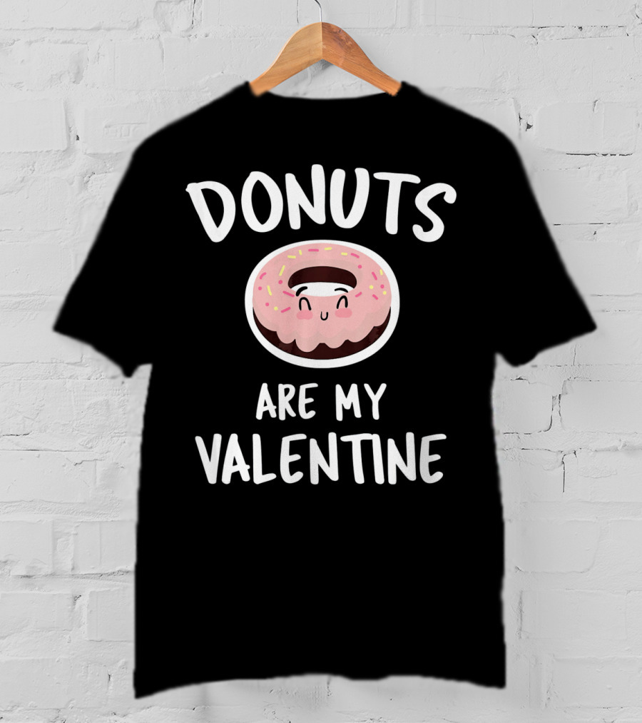 Donuts Are My Valentine Valentines Day Cute Donut With Sprinkles And Happy Face T-Shirt