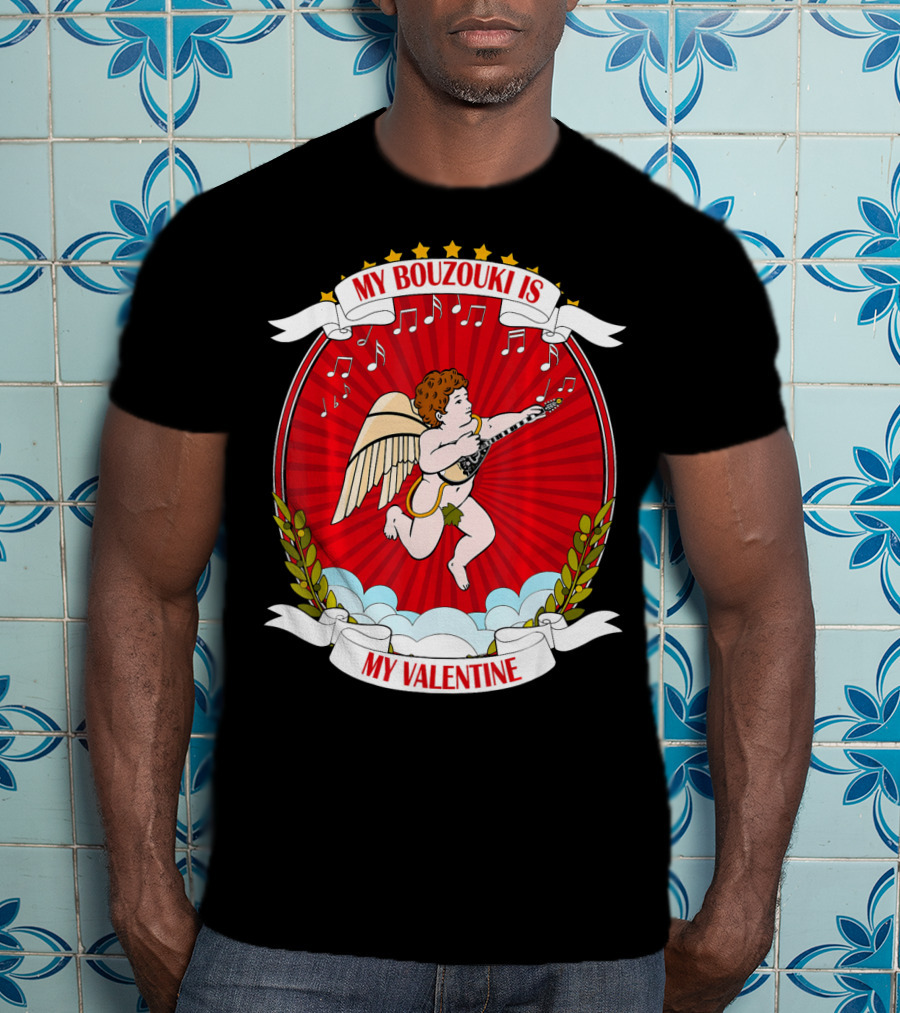 My Bouzouki Is My Valentine Cherub With Wings And Musical Notes T-Shirt