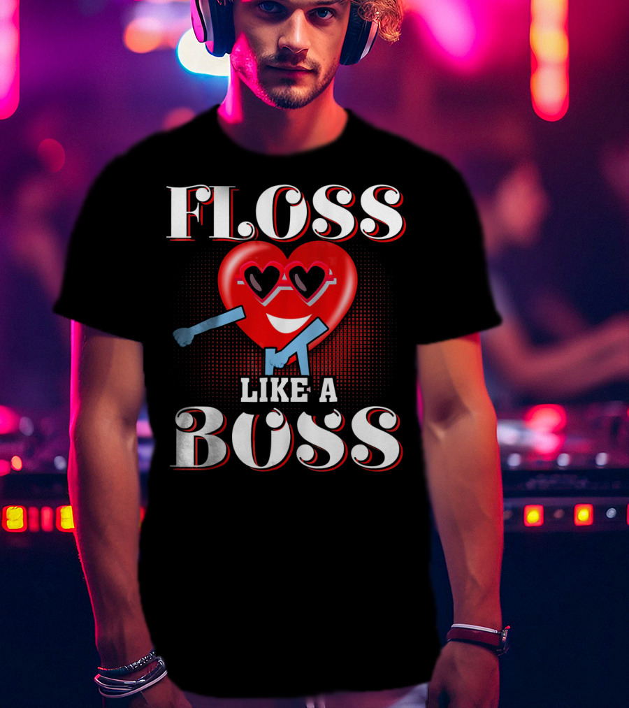 Floss Like A Boss Heart Valentines Day T-Shirt