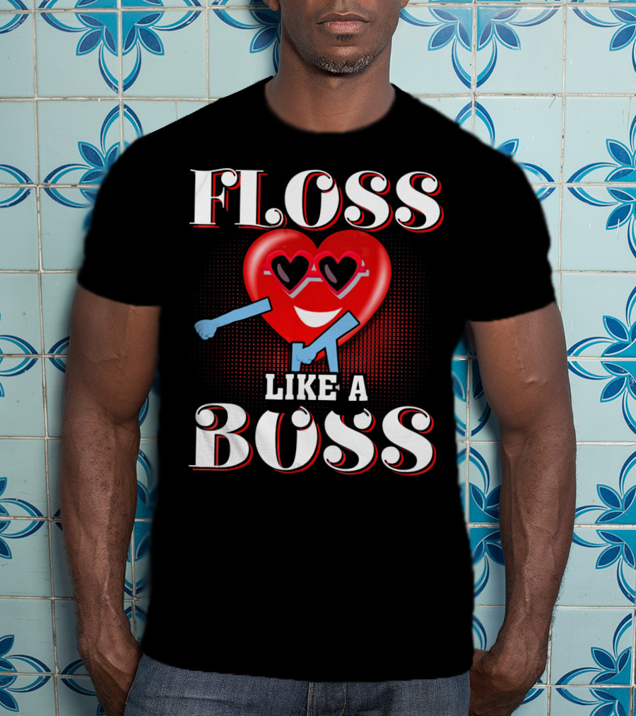Floss Like A Boss Heart Valentines Day T-Shirt