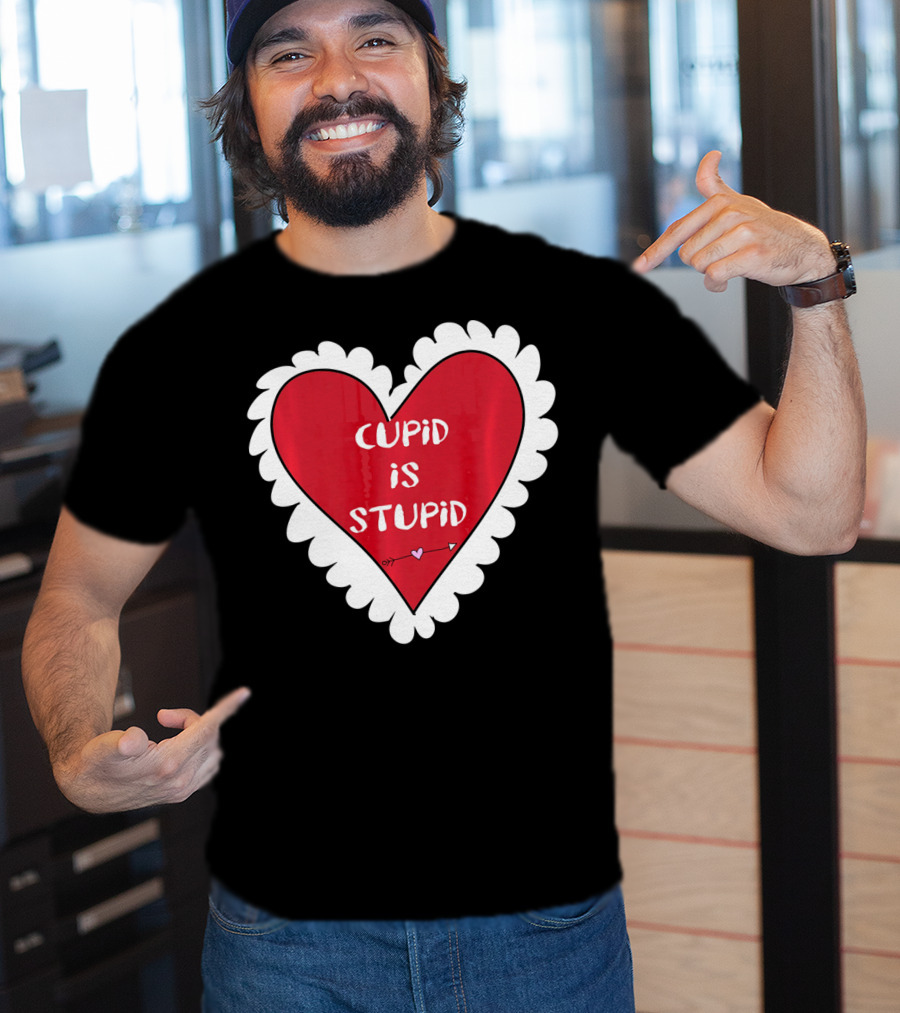Funny Anti Valentines Day Cupid Is Stupid Heart T-Shirt