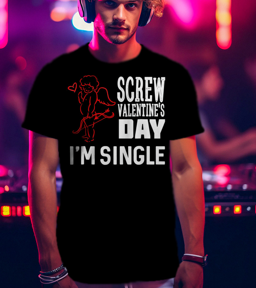 Screw Valentine's Day I'm Single Cupid Heart Drawing T-Shirt
