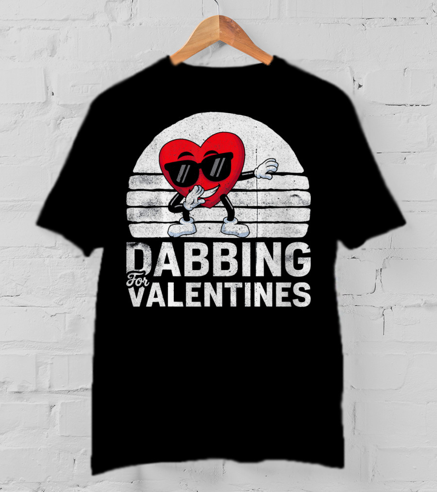 Dabbing For Valentines Funny Heart Valentine’s Day T-Shirt