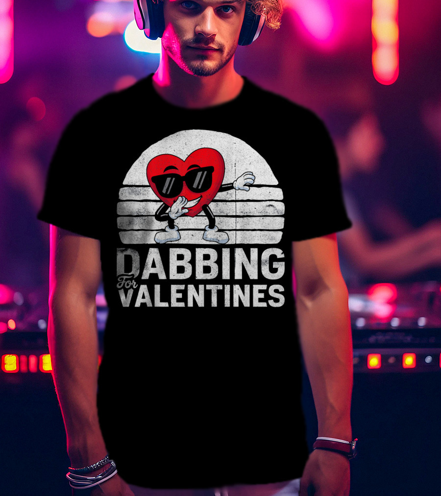Dabbing For Valentines Funny Heart Valentine’s Day T-Shirt